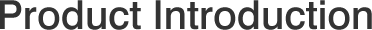 Product Introduction